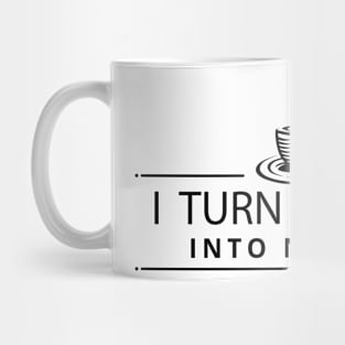 I Turn Coffee Into Novels Mug